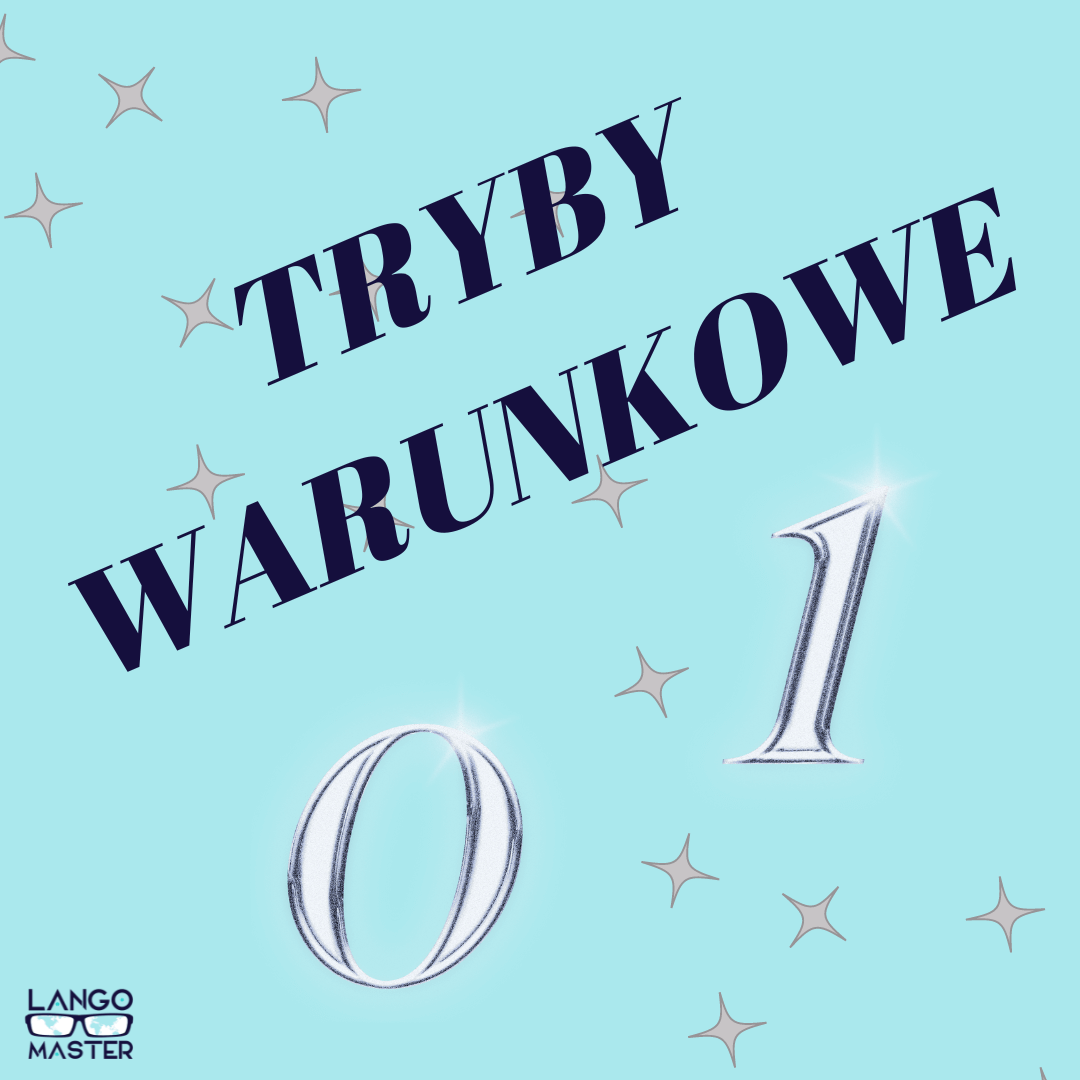 Tryby Warunkowe Angielski 0 1 2 Sprawdzian