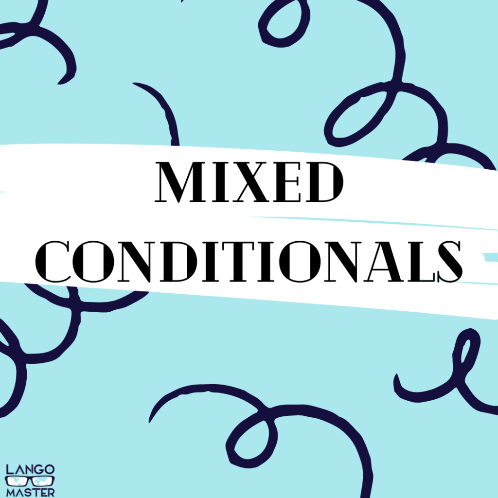 mixed conditionals