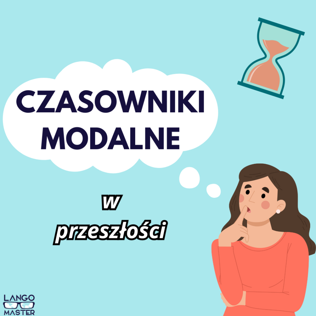 czasowniki modalne w przeszłości