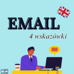 Język angielski email: 4 wskazówki