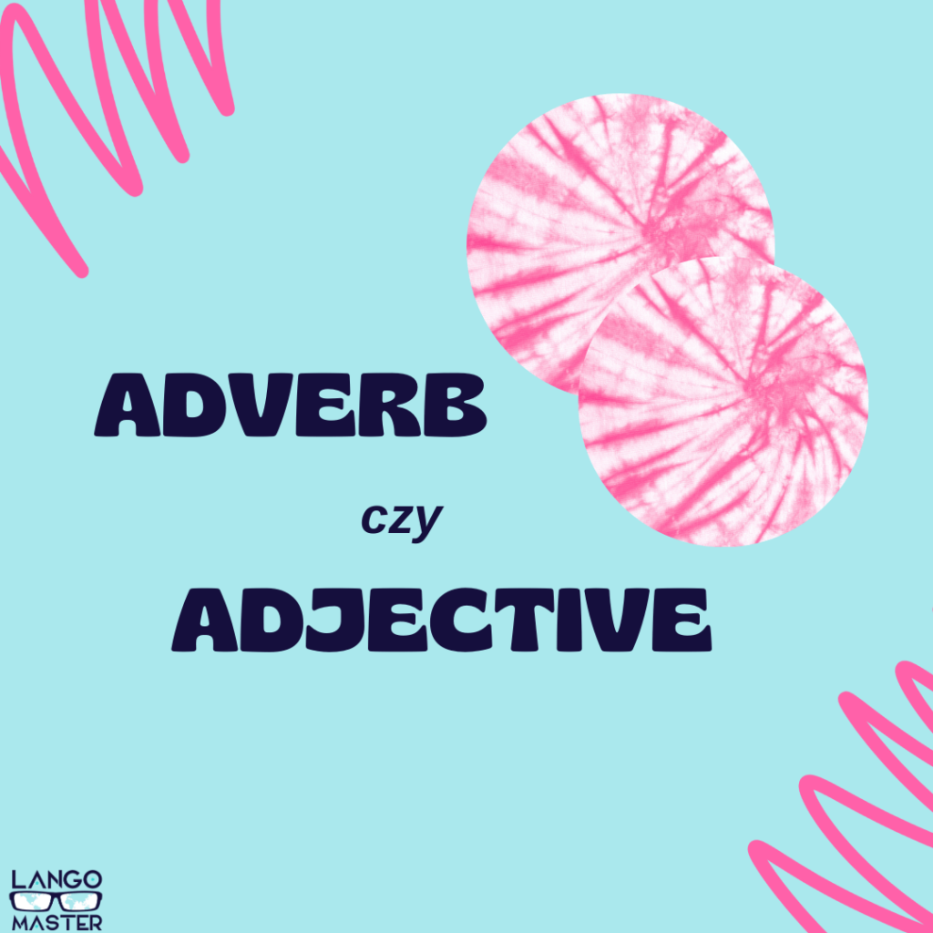 adverb czy adjective